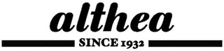 ALTHEA SINCE 1932 logo