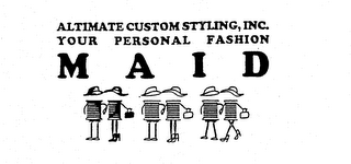 ALTIMATE CUSTOM STYLING, INC. YOUR PERSONAL FASHION MAID logo