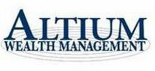 ALTIUM WEALTH MANAGEMENT