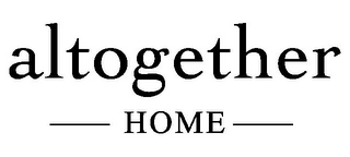 ALTOGETHER HOME logo