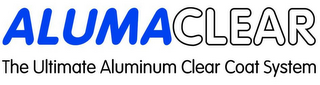 ALUMACLEAR THE ULTIMATE ALUMINUM CLEAR COAT SYSTEM logo