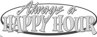 ALWAYS A HAPPY HOUR logo