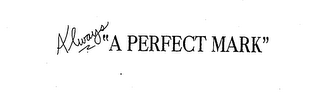 ALWAYS "A PERFECT MARK" logo