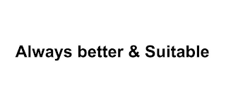 ALWAYS BETTER & SUITABLE logo