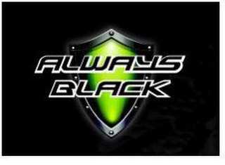 ALWAYS BLACK