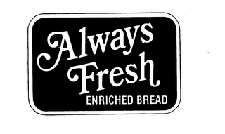 ALWAYS FRESH ENRICHED BREAD logo
