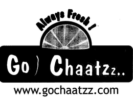 ALWAYS FRESH! GO CHAATZZ.. WWW.GOCHAATZZ.COM logo