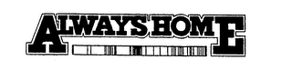 ALWAYS HOME logo