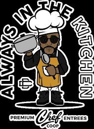 ALWAYS IN THE KITCHEN PREMIUM CHEF COOP ENTREES logo