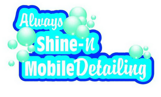 ALWAYS SHINE-N MOBILE DETAILING logo