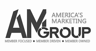 AM AMERICAS MARKETING GROUP MEMBER FOCUSEDMEMBER DRIVEN MEMBER OWNED logo