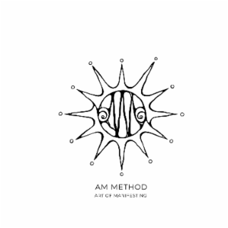 AM METHOD ART OF MANIFESTING