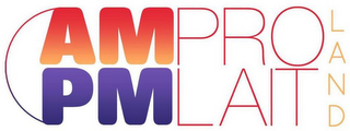 AM PM PRO LAIT LAND logo