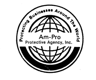 AM-PRO PROTECTIVE AGENCY, INC. PROTECTING BUSINESSES AROUND THE WORLD logo