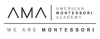 AMA AMERICAN MONTESSORI ACADEMY WE ARE MONTESSORI logo