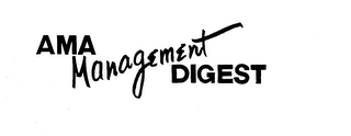 AMA MANAGEMENT DIGEST