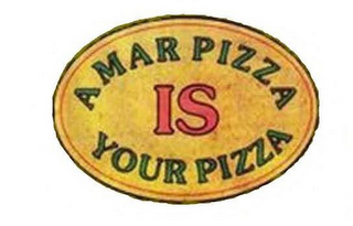 AMAR PIZZA IS YOUR PIZZA logo
