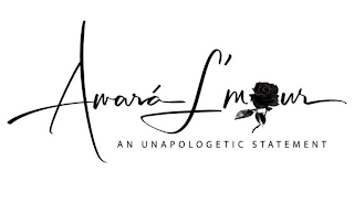 AMARA L'MOUR AN UNAPOLOGETIC STATEMENT logo