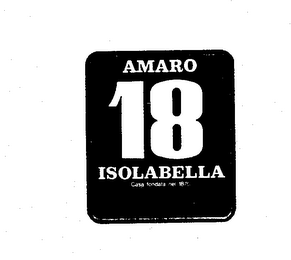 AMARO 18 ISOLABELLA CASA FONDATA NEL 1870 logo