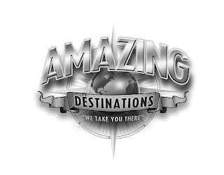 AMAZING DESTINATIONS "WE TAKE YOU THERE" logo