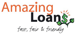 AMAZING LOAN$ FAST, FAIR & FRIENDLY logo