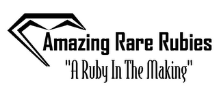 AMAZING RARE RUBIES "A RUBY IN THE MAKING" logo