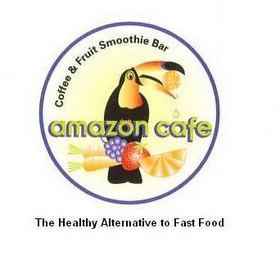 AMAZON CAFE COFFEE & FRUIT SMOOTHIE BAR THE HEALTHY ALTERNATIVE TO FAST FOOD logo