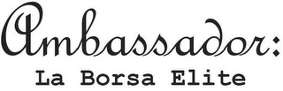 AMBASSADOR : LA BORSA ELITE logo