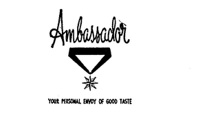 AMBASSADOR YOUR PERSONAL ENVOY OF GOOD TASTE logo