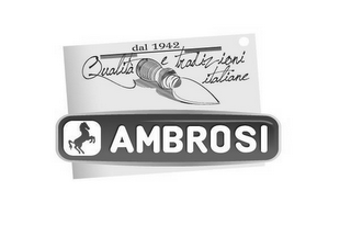AMBROSI DAL 1942 QUALITA E TRADIZIONI ITALIANE logo