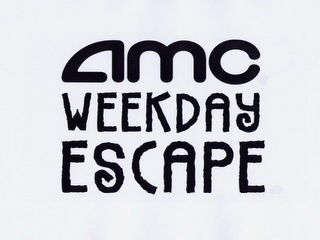 AMC WEEKDAY ESCAPE logo