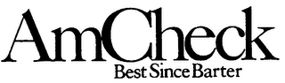 AMCHECK BEST SINCE BARTER logo