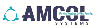 AMCOL SYSTEMS WORKING TOGETHER. GETTINGRESULTS. logo