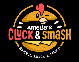 AMELIA'S CLUCK & SMASH  SPICE IT. SMASH IT. LOVE IT.