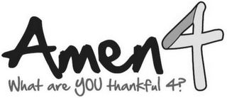 AMEN4 WHAT ARE YOU THANKFUL 4? logo