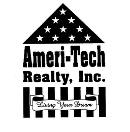 AMERI-TECH REALTY, INC.  LIVING YOUR DREAM logo