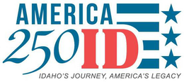 AMERICA 250 ID IDAHO'S JOURNEY, AMERICA'S LEGACY logo