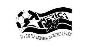 AMERICA 94 THE BATTLE GROUND FOR THE WORLD CROWN logo