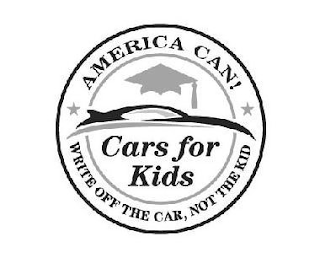 AMERICA CAN! WRITE OFF THE CAR, NOT THE KID CARS FOR KIDS logo