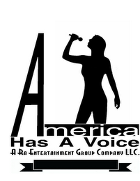 AMERICA HAS A VOICE A RA ENTERTAINMENT GROUP COMPANY LLC. logo