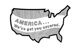 AMERICA... WE'VE GOT YOU COVERED logo