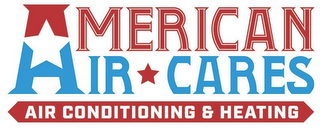 AMERICAN AIR CARES AIR CONDITIONING & HEATING logo