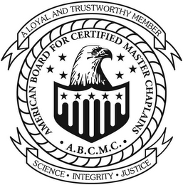 · AMERICAN BOARD FOR CERTIFIED MASTER CHAPLAINS · A.B.C.M.C. A LOYAL AND TRUSTWORTHY MEMBER SCIENCE · INTEGRITY · JUSTICE logo
