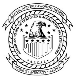 AMERICAN BOARD OF CERTIFIED & ACCREDITED INVESTIGATORS A.B.C.A.I. A LOYAL AND TRUSTWORTHY MEMBER SCIENCE INTEGRITY JUSTICE logo