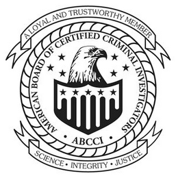 AMERICAN BOARD OF CERTIFIED CRIMINAL INVESTIGATORS · A.B.C.C.I. · A LOYAL AND TRUSTWORTHY MEMBER SCIENCE · INTEGRITY · JUSTICE logo