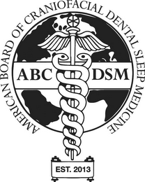 AMERICAN BOARD OF CRANIOFACIAL DENTAL SLEEP MEDICINE ABC DSM AND EXT. 2013 logo