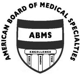 AMERICAN BOARD OF MEDICAL SPECIALTIES ABMS EXCELLENCE ETHICS HONOR SKILL logo