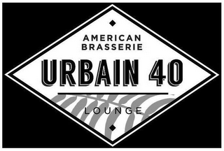 AMERICAN BRASSERIE URBAIN 40 LOUNGE logo