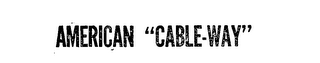 AMERICAN "CABLE-WAY" logo
