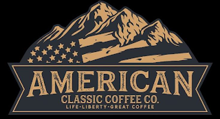 AMERICAN CLASSIC COFFEE CO. LIFE LIBERTY GREAT COFFEE logo